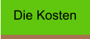 Die Kosten